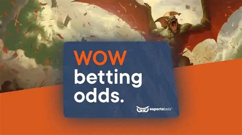 warcraft bet predictions